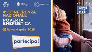 Quarta Conferenza Nazionale sulla Povert Energetica  4 aprile, Roma